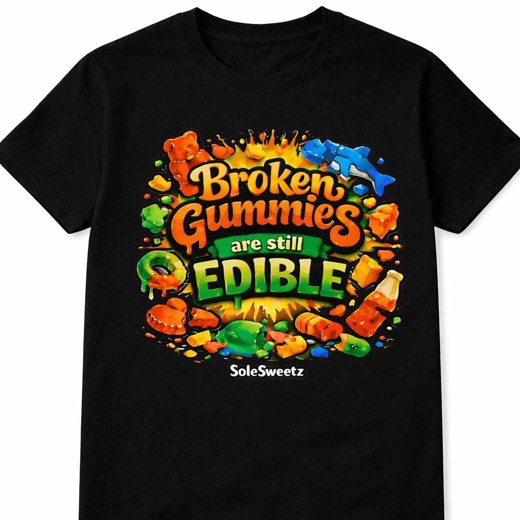 Broken Gummies are still Edible T-Shirt